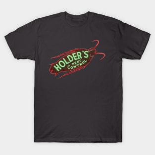 holders roaches T-Shirt